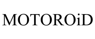 MOTOROID