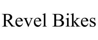 REVEL BIKES