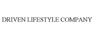 DRIVEN LIFESTYLE COMPANY
