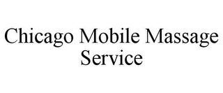 CHICAGO MOBILE MASSAGE SERVICE