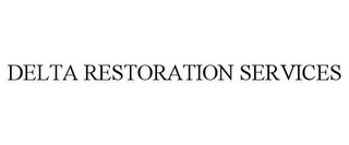 DELTA RESTORATION SERVICES