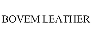 BOVEM LEATHER