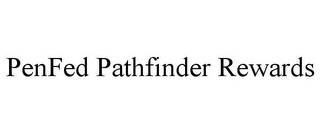 PENFED PATHFINDER REWARDS