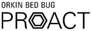 ORKIN BED BUG PROACT