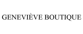 GENEVIÈVE BOUTIQUE