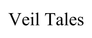 VEIL TALES