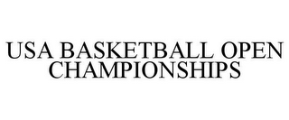 USA BASKETBALL OPEN CHAMPIONSHIPS