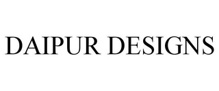 DAIPUR DESIGNS