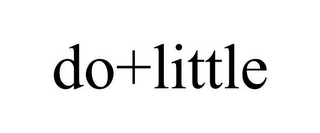 DO+LITTLE