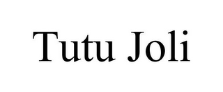 TUTU JOLI