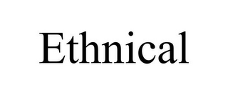 ETHNICAL
