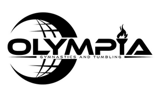 OLYMPIA GYMNASTICS AND TUMBLING