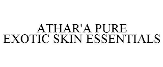 ATHAR'A PURE EXOTIC SKIN ESSENTIALS