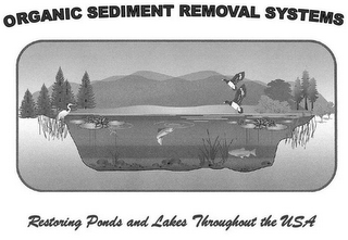 ORGANIC SEDIMENT REMOVAL SYSTEMS  RESTORING PONDS AND LAKES THROUGHOUT THE USA