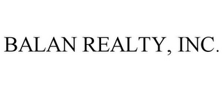 BALAN REALTY, INC.