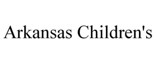 ARKANSAS CHILDREN'S