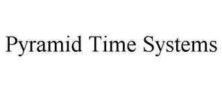 PYRAMID TIME SYSTEMS