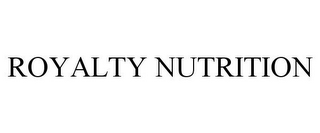 ROYALTY NUTRITION