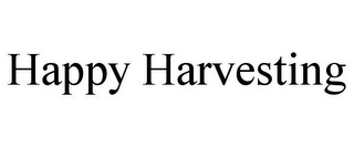 HAPPY HARVESTING