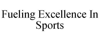 FUELING EXCELLENCE IN SPORTS