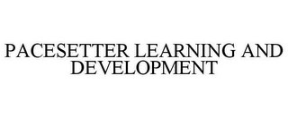 PACESETTER LEARNING AND DEVELOPMENT