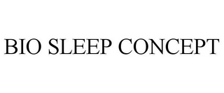 BIO SLEEP CONCEPT