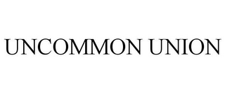 UNCOMMON UNION