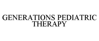 GENERATIONS PEDIATRIC THERAPY