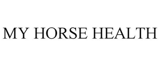 MY HORSE HEALTH