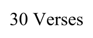 30 VERSES