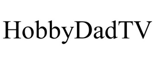 HOBBYDADTV