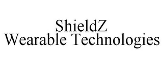 SHIELDZ WEARABLE TECHNOLOGIES