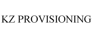 KZ PROVISIONING