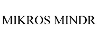 MIKROS MINDR