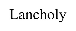 LANCHOLY