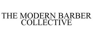 THE MODERN BARBER COLLECTIVE