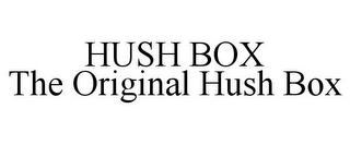HUSH BOX THE ORIGINAL HUSH BOX