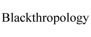 BLACKTHROPOLOGY