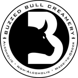 B BUZZED BULL CREAMERY, ALCOHOLIC, NON-ALCOHOLIC, MADE-TO-ORDER