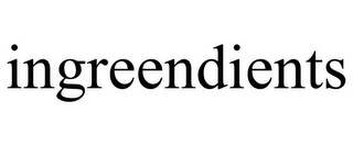 INGREENDIENTS