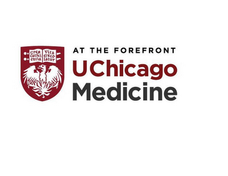 CRESCAT SCIENTIA VITA EXCOLATUR AT THE FOREFRONT UCHICAGO MEDICINE