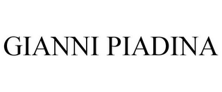 GIANNI PIADINA