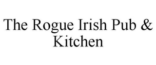 THE ROGUE IRISH PUB & KITCHEN