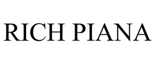 RICH PIANA