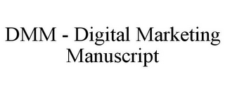 DMM - DIGITAL MARKETING MANUSCRIPT