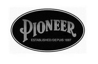 PIONEER ESTABLISHED/DEPUIS 1887