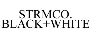 STRMCO. BLACK+WHITE