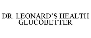 DR. LEONARD'S HEALTH GLUCOBETTER