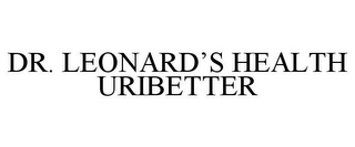 DR. LEONARD'S HEALTH URIBETTER