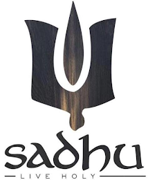 SADHU LIVE HOLY